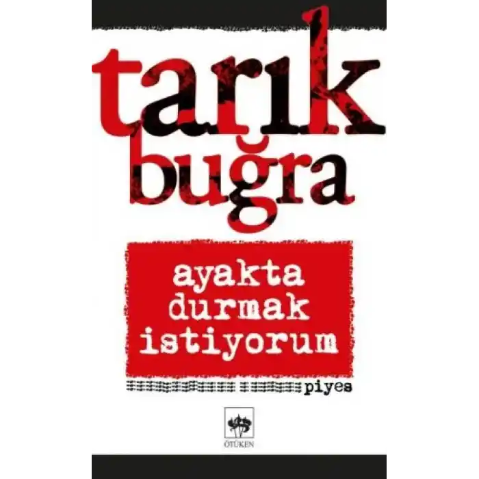 Ayakta Durmak İstiyorum