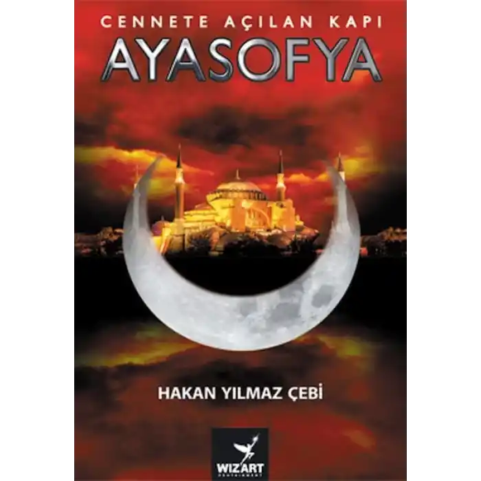 Ayasofya - Cennete Açılan Kapı