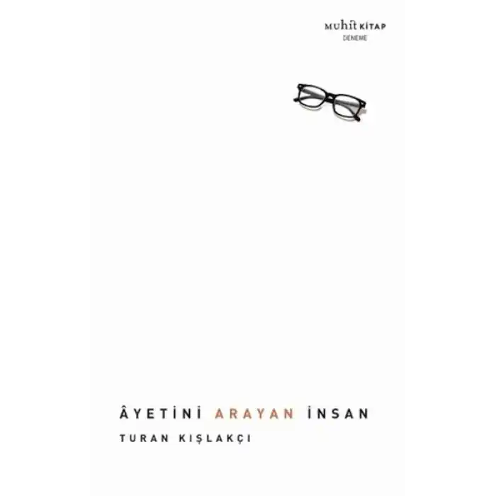 Ayetini Arayan İnsan