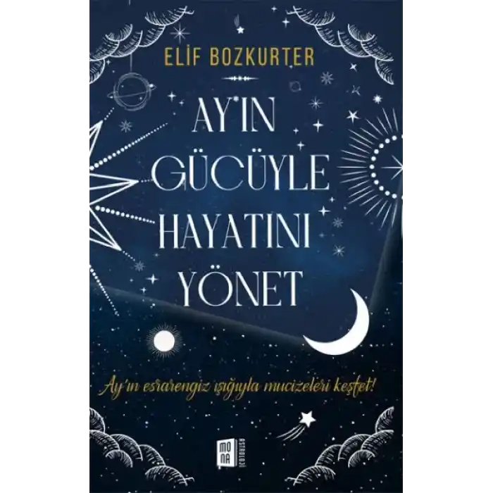 Ay’ın Gücüyle Hayatını Yönet