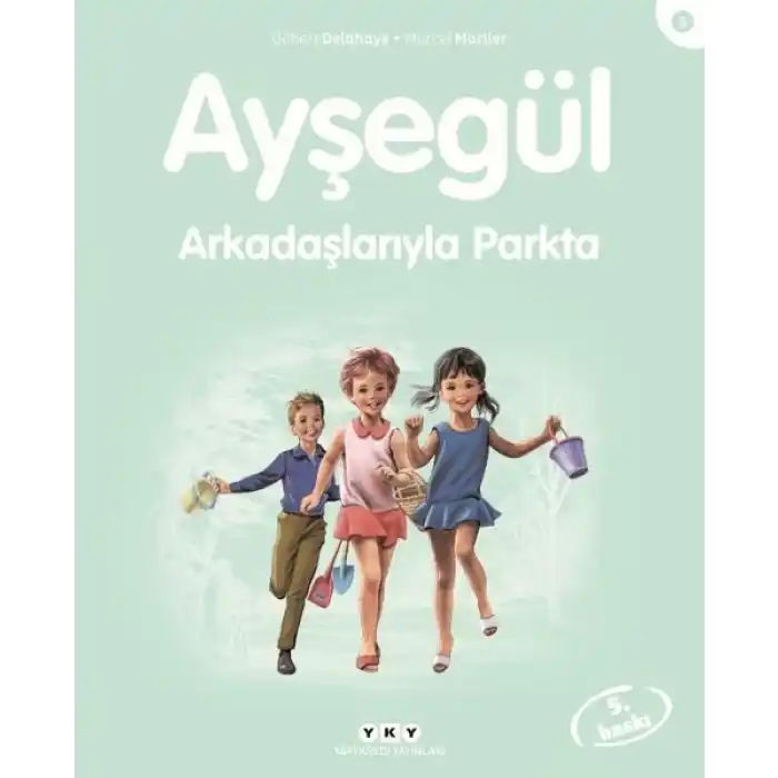 Ayşegül Serisi 05 - Arkadaşlarıyla Parkta