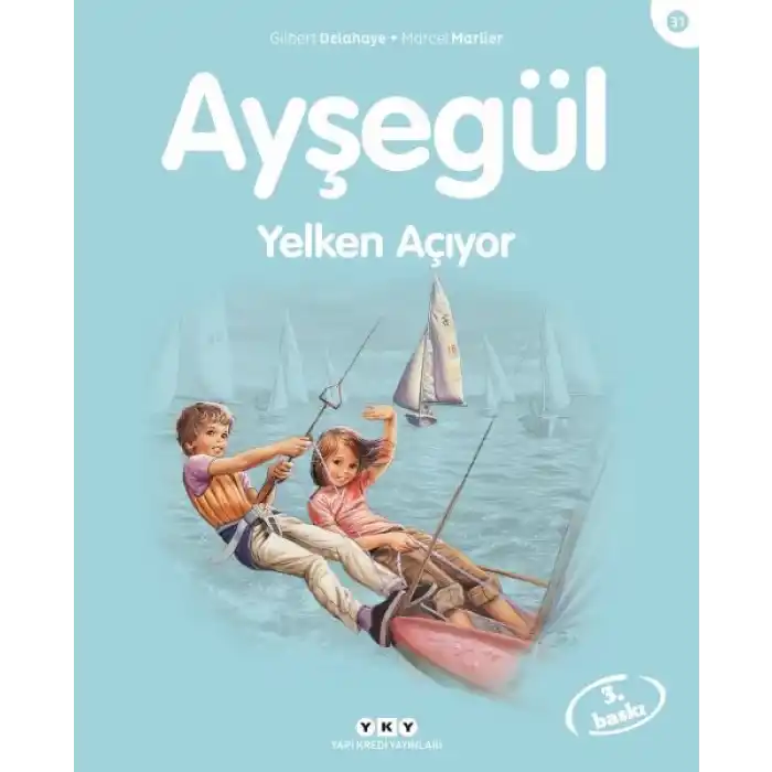 Ayşegül Serisi 31 - Yelken Açıyor