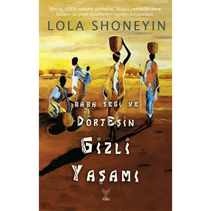 Baba Segi ve Dört Eşin Gizli Yaşamı