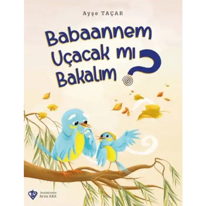 Babaannem Uçacak mı Bakalım?