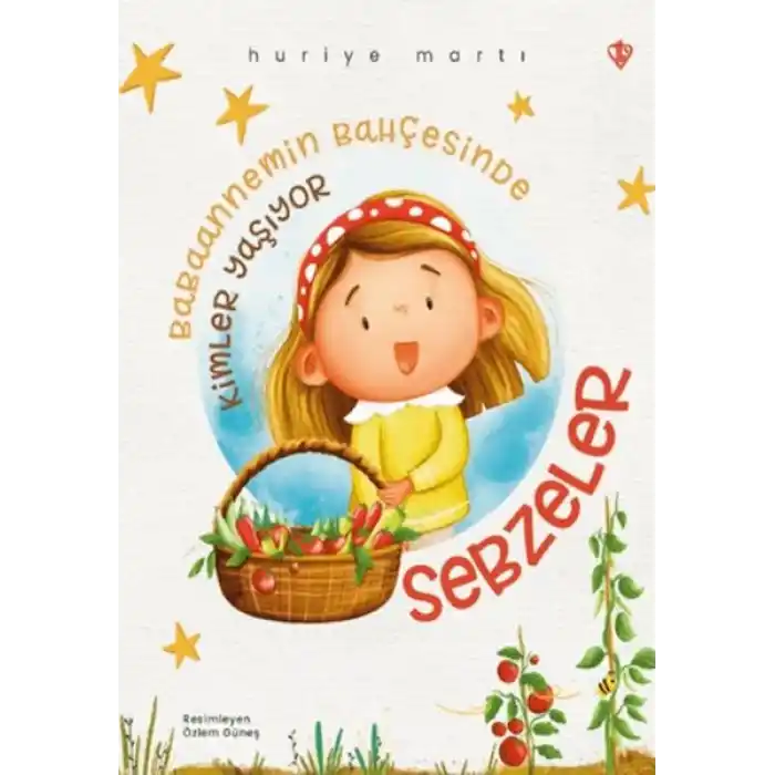 Babaannemin Bahçesinde Kimler Yaşıyor Sebzeler