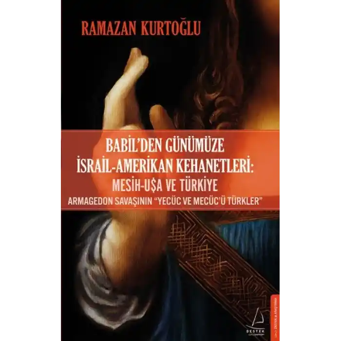 Babil’den Günümüze İsrail-Amerikan Kehanetleri
