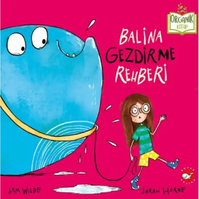 Balina Gezdirme Rehberi (Ciltli)