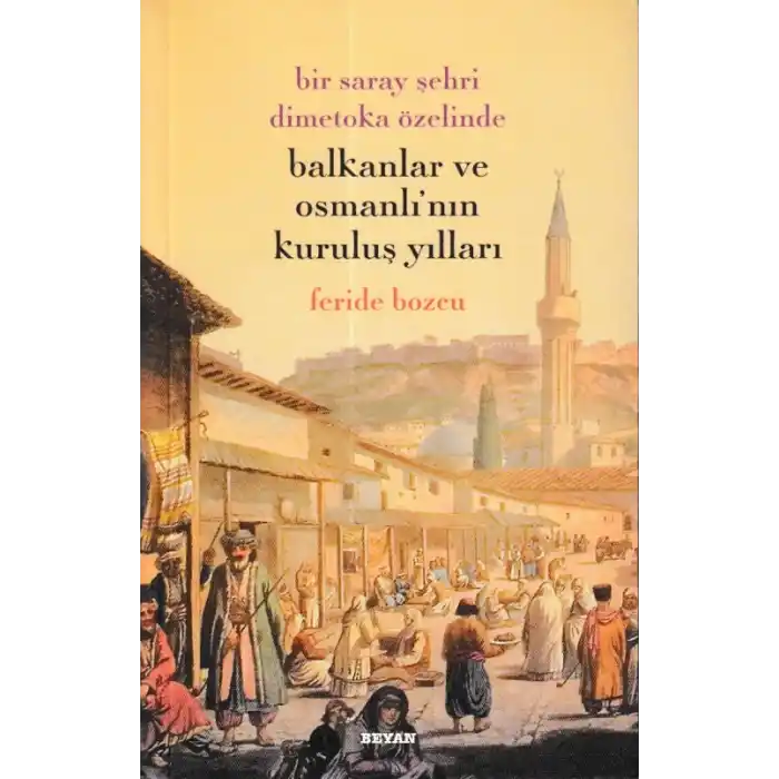 Balkanklar Ve Osmanlının Kuruluş Yılları