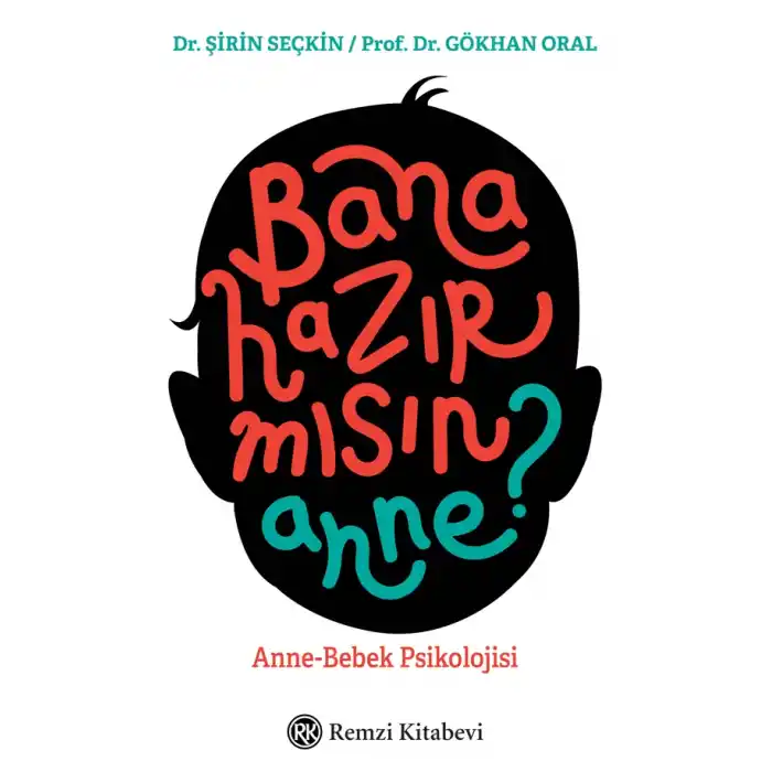 Bana Hazır mısın Anne? - Anne-Bebek Psikolojisi
