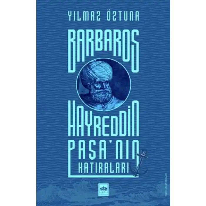 Barbaros Hayreddin Paşanın Hatıraları