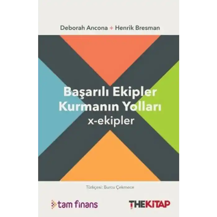 Başarılı Ekipler Kurmanın Yolları x-ekipler