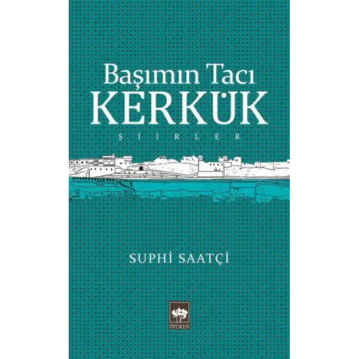 Başımın Tacı Kerkük