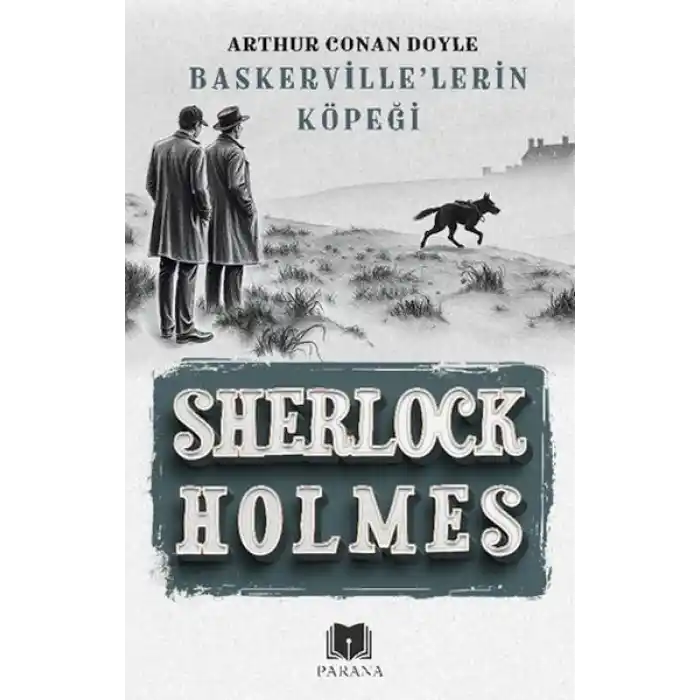 Baskerville’lerin Köpeği - Sherlock Holmes