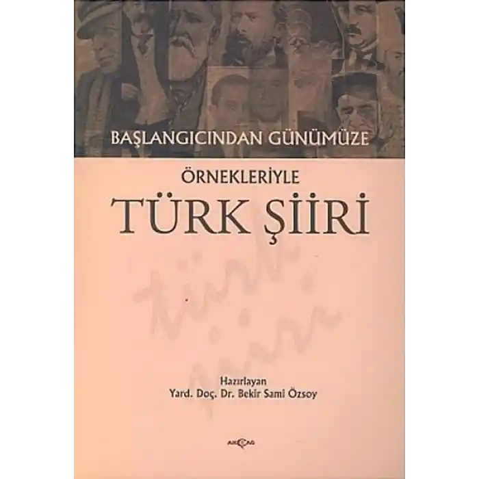 Başlangıcından Günümüze Örnekleriyle Türk Şiiri