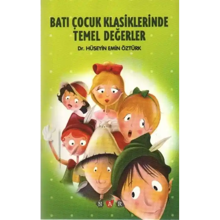 Batı Çocuk Klasiklerinde Temel Değerler
