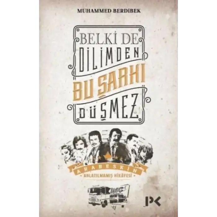 Belki de Dilimden Bu Şarkı Düşmez