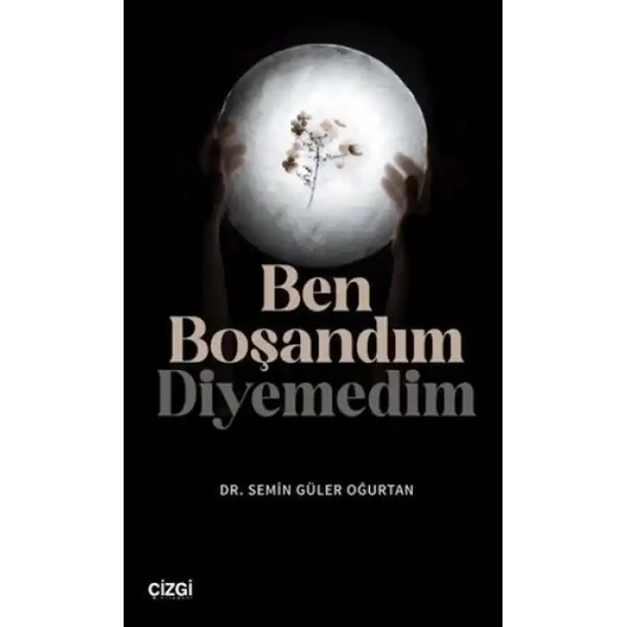 Ben Boşandım Diyemedim