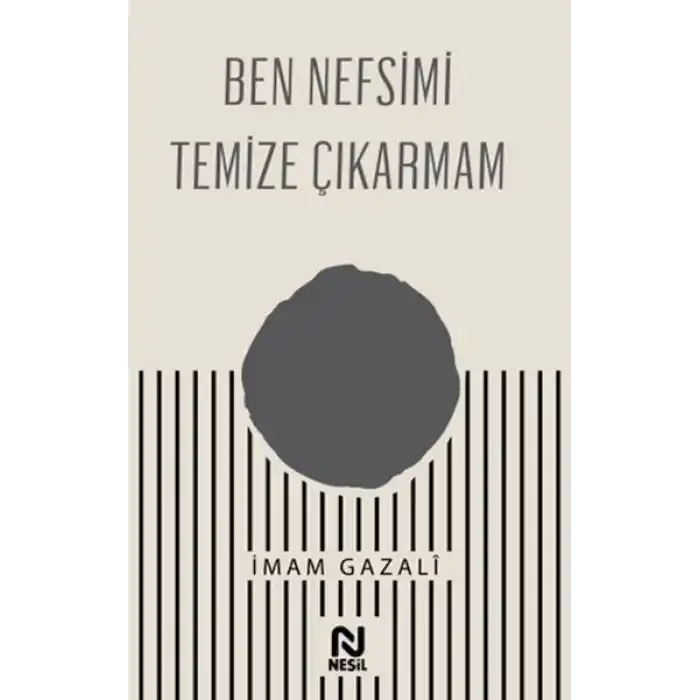 Ben Nefsimi Temize Çıkarmam
