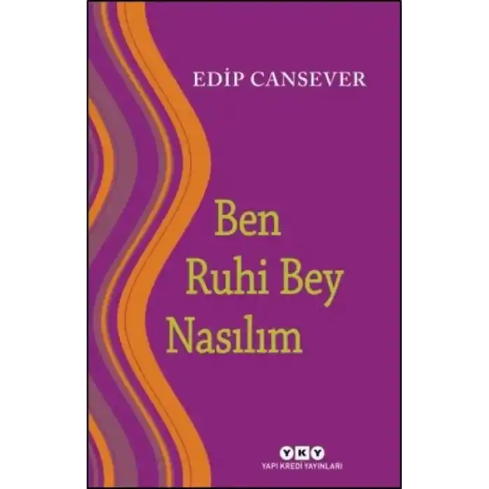 Ben Ruhi Bey Nasılım