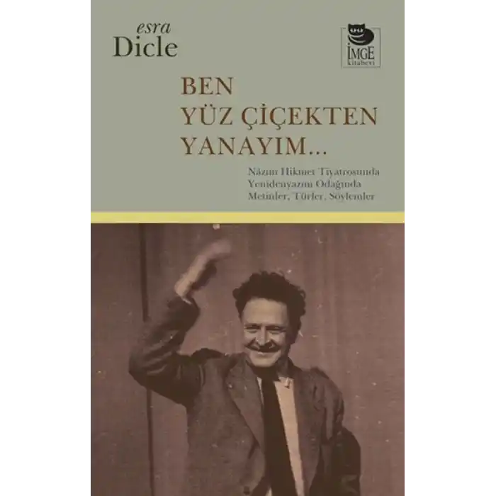 Ben Yüz Çiçekten Yanayım...