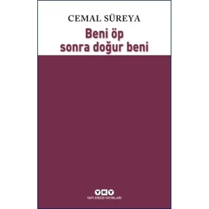 Beni Öp Sonra Doğur Beni