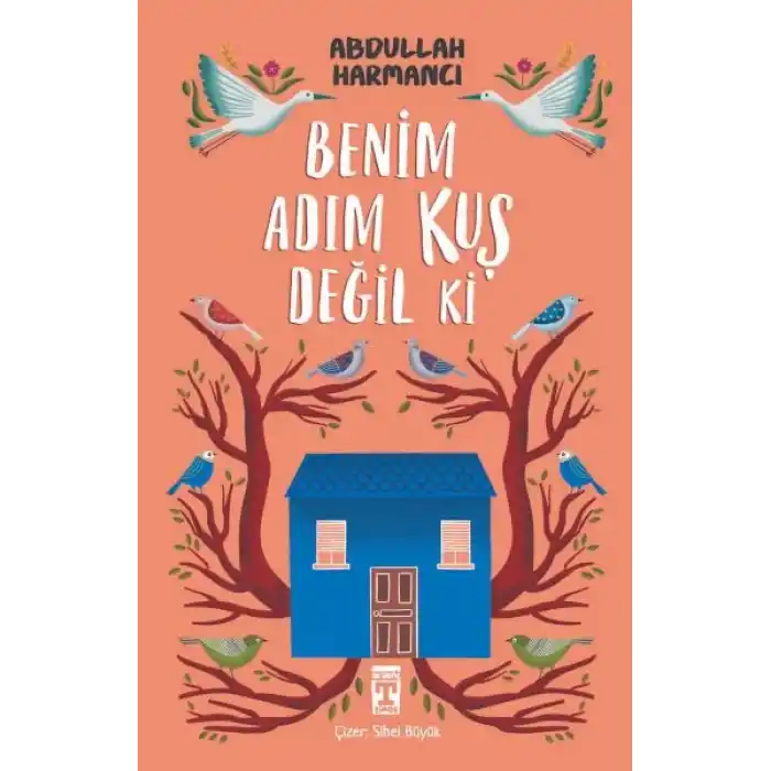 Benim Adım Kuş Değil ki
