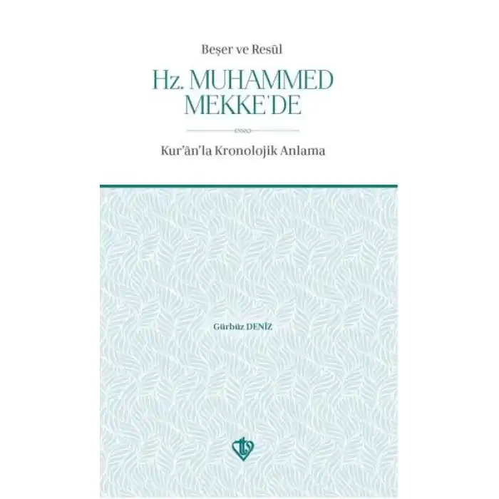 Beşer ve Resul Hz Muhammed Mekkede