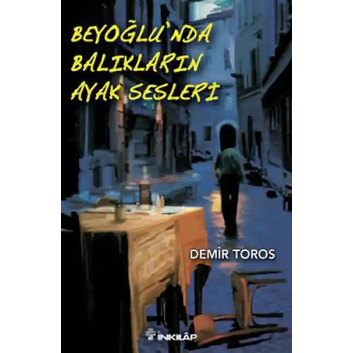 Beyoğlunda Balıkların Ayak Sesleri