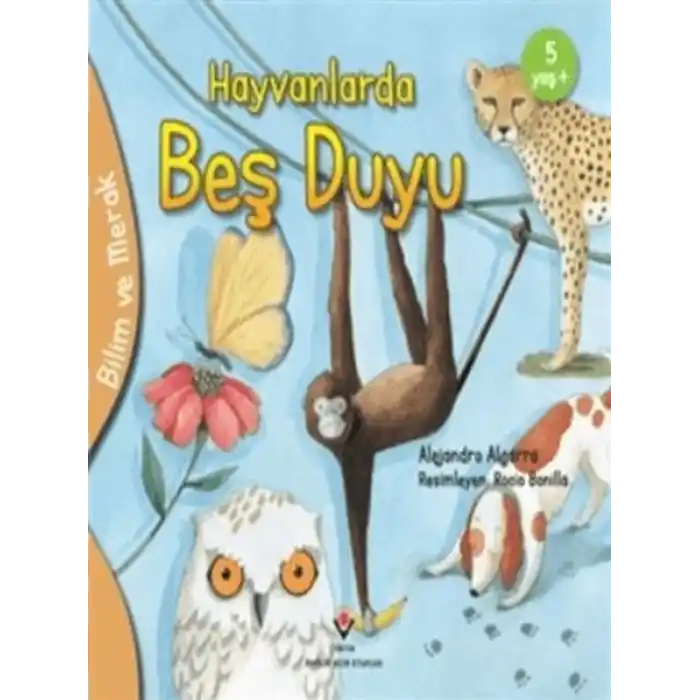 Bilim Ve Merak - Hayvanlarda Beş Duyu