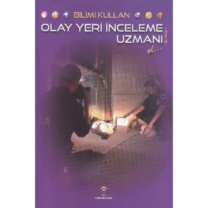 Bilimi Kullan Olay Yeri İnceleme Uzmanı