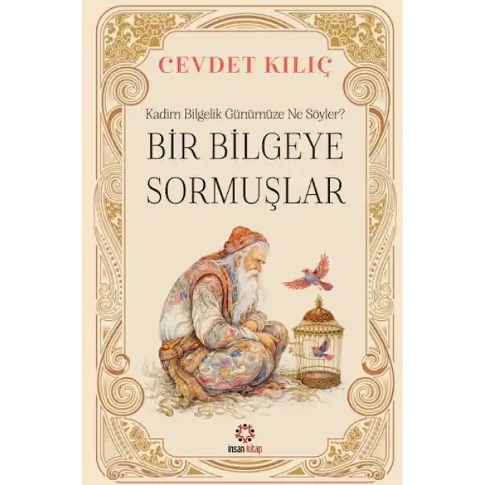 Bir Bilgeye Sormuşlar