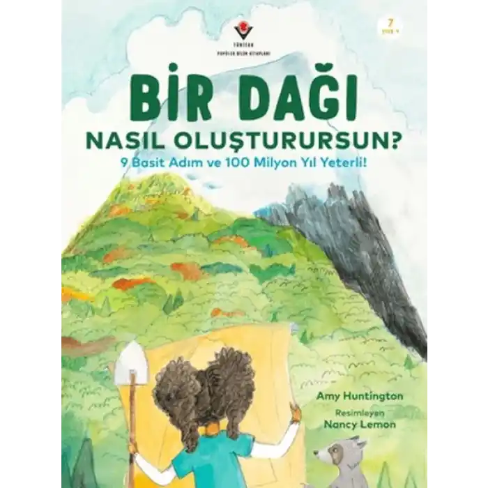 Bir Dağı Nasıl Oluşturursun? - 9 Basit Adım ve 100 Milyon Yıl Yeterli!