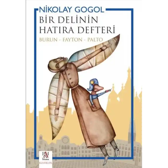 Bir Delinin Hatıra Defteri (Burun - Fayton - Palto)