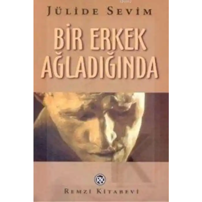 Bir Erkek Ağladığında
