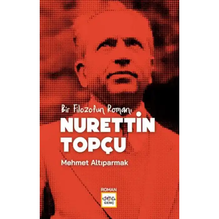 Bir Filozofun Romanı Nurettin Topçu