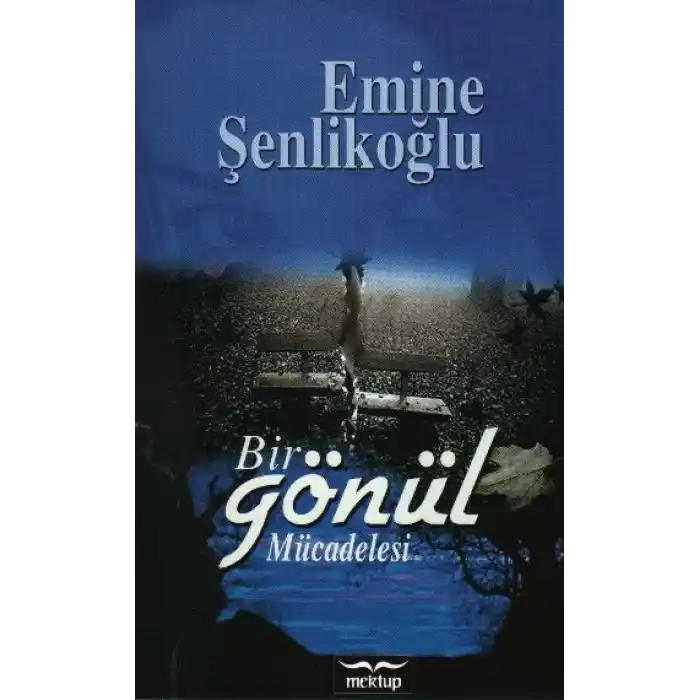 Bir Gönül Mücadelesi