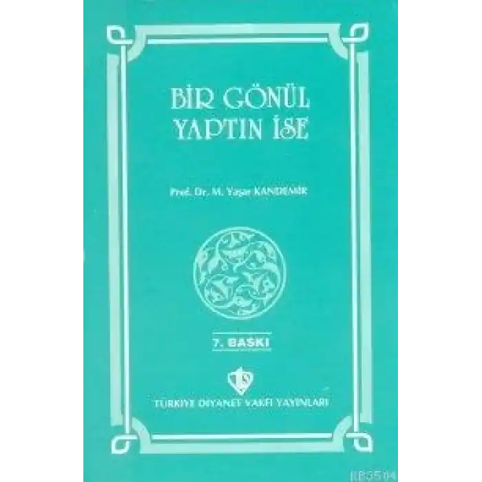 Bir Gönül Yaptın İse