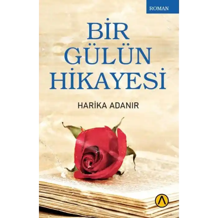 Bir Gülün Hikayesi