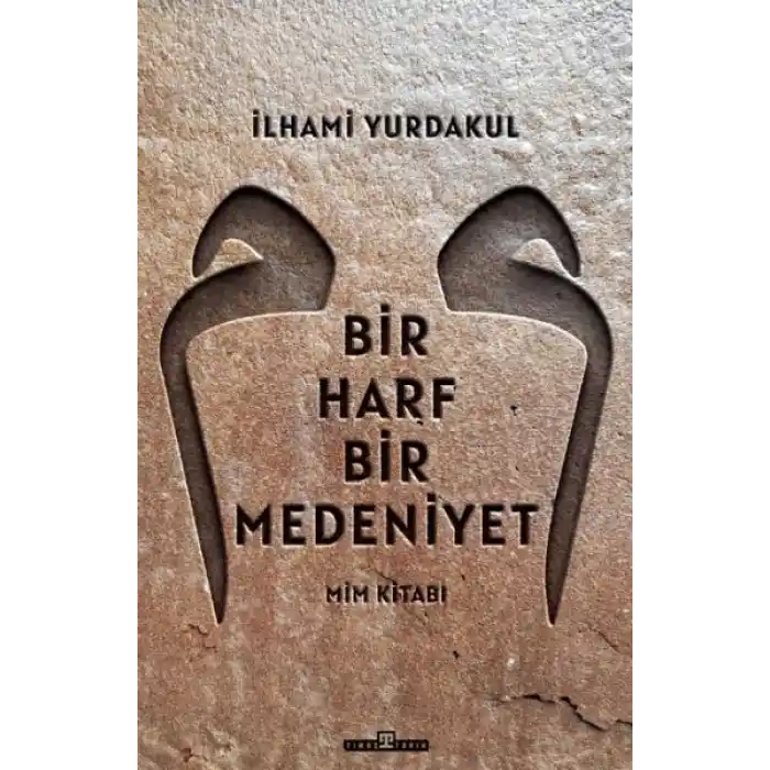 Bir Harf Bir Medeniyet Mim Kitabı