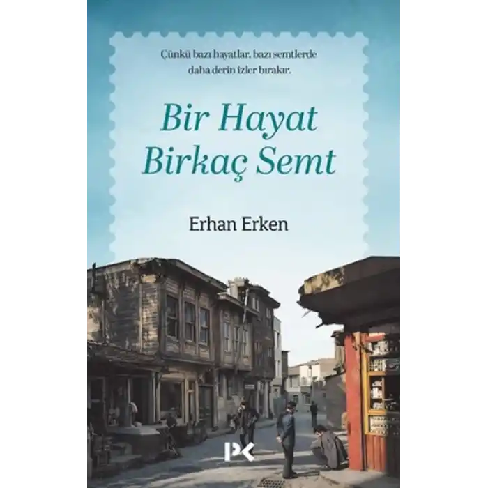 Bir Hayat Birkaç Semt