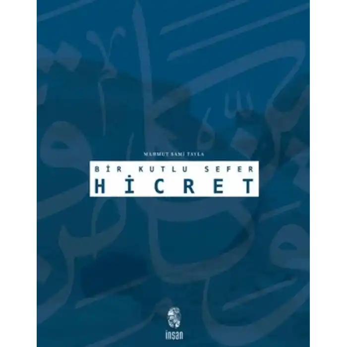 Bir Kutlu Sefer Hicret