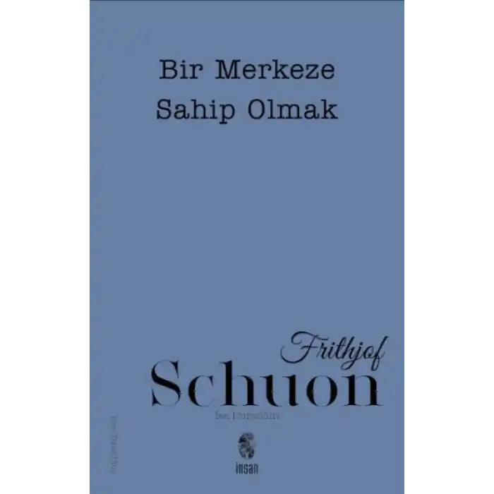 Bir Merkeze Sahip Olmak