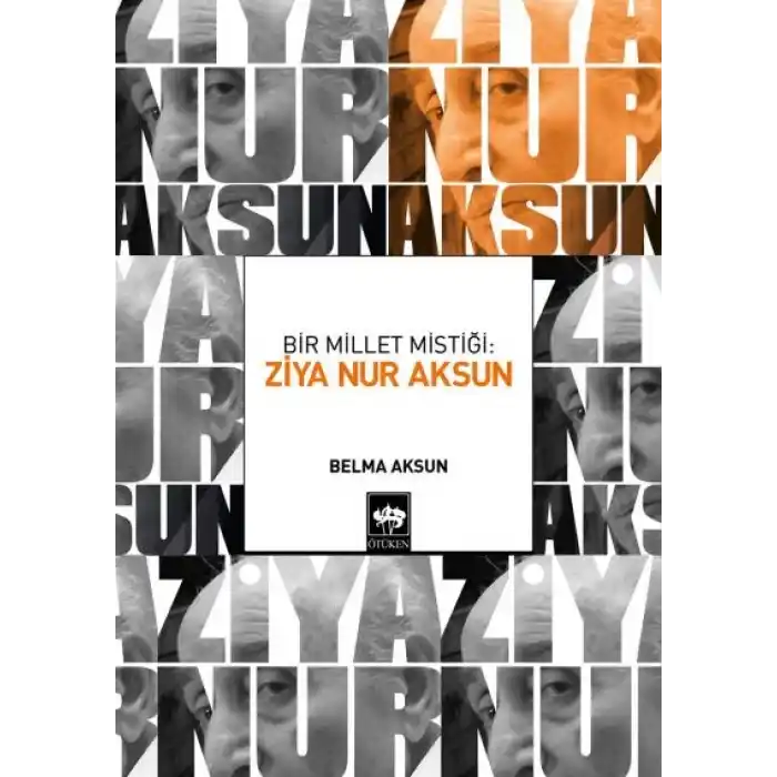 Bir Millet Mistiği: Ziya Nur Aksun