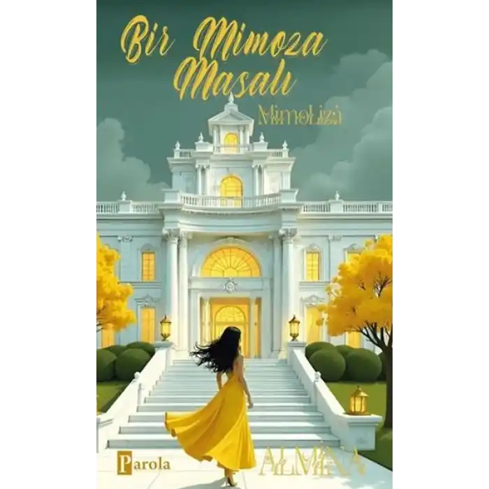 Bir Mimoza Masalı - Mimoliza