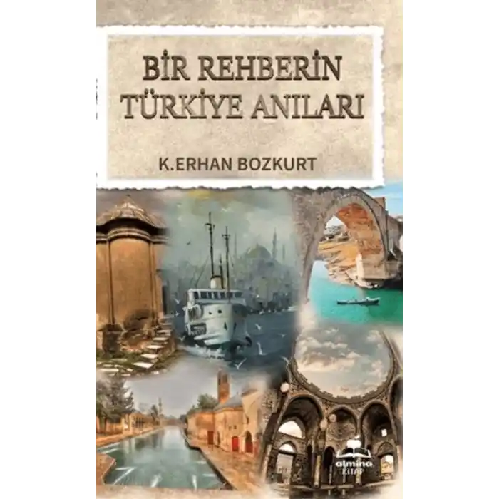 Bir Rehberin Türkiye Anıları