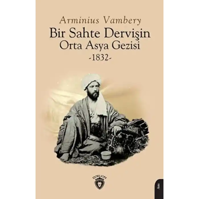 Bir Sahte Dervişin Orta Asya Gezisi 1832