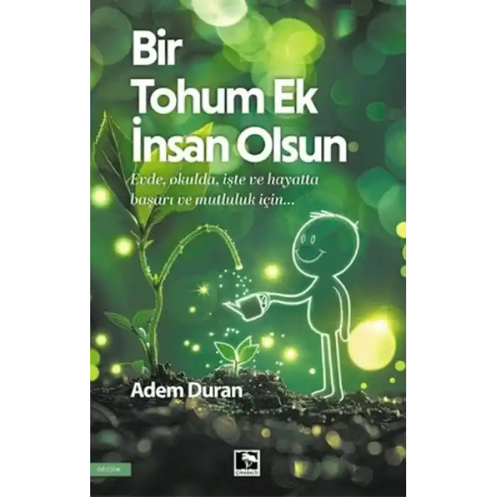 Bir Tohum Ek İnsan Olsun