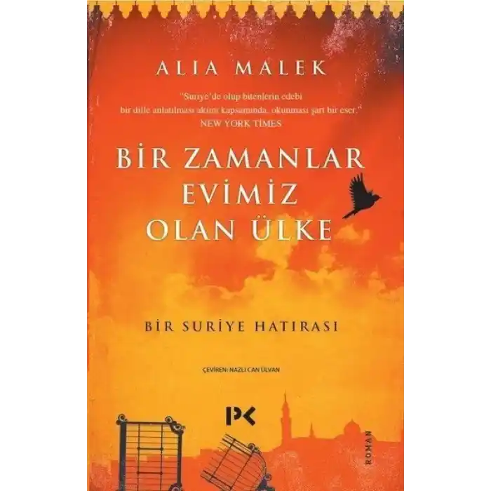 Bir Zamanlar Evimiz Olan Ülke - Bir Suriye Hatırası