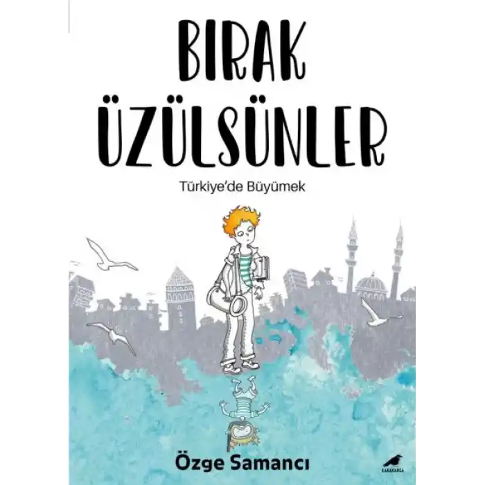 Bırak Üzülsünler