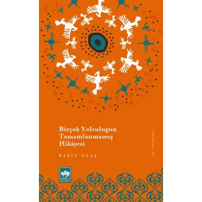 Birçok Yolculuğun Tamamlanmamış Hikayesi